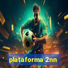 plataforma 2nn